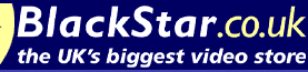 www.BlackStar.co.uk - The UK's Biggest Video Store